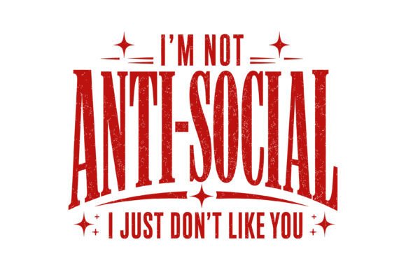 Anti Social Funny SVG Design: Graphics & T-Shirt Review