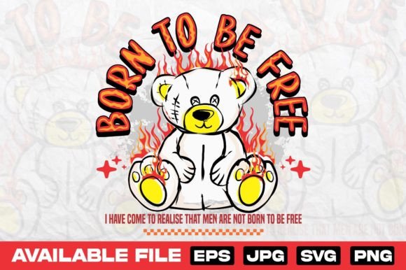 Born to Be Free Bear Doll T-Shirt Graphics Review