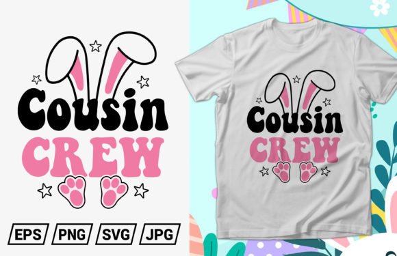 Cousin Crew Easter Graphics & T-Shirt Designs Review